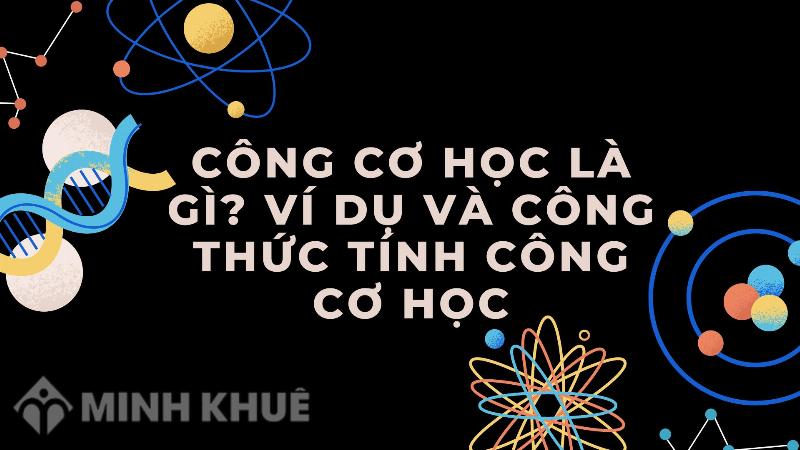 Các ví dụ áp dụng công thức tính công cơ học